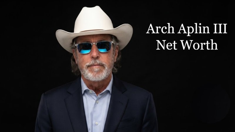 Arch Aplin III Net Worth